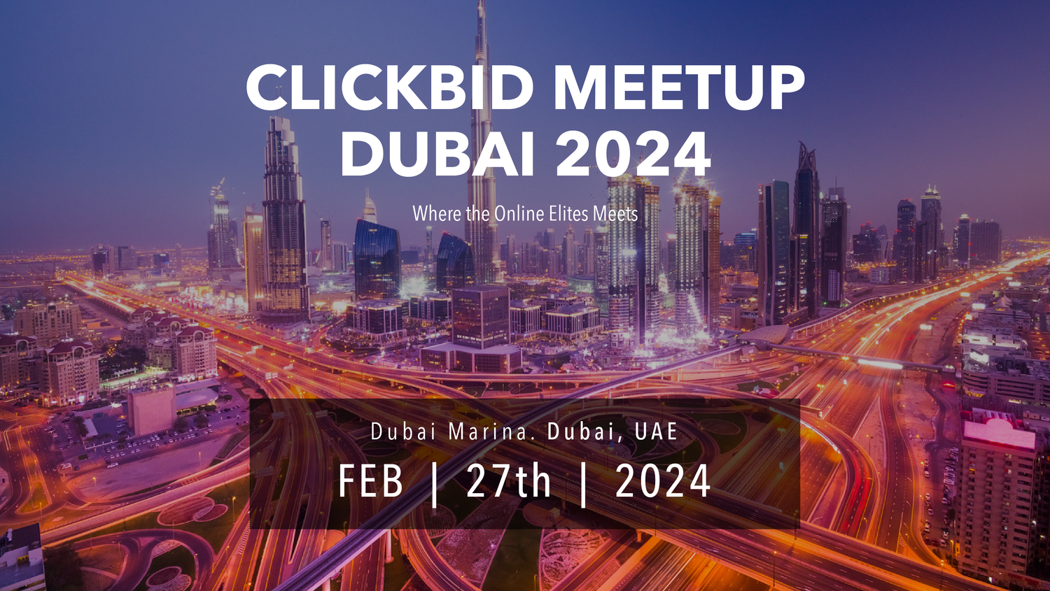 ClickBid Meet Up Dubai 2024 ClickBid World   Dubai 2024 V2 1500x 